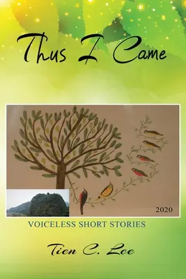 Thus I Came: Krótkie historie bez głosu - Thus I Came: Voiceless Short Stories