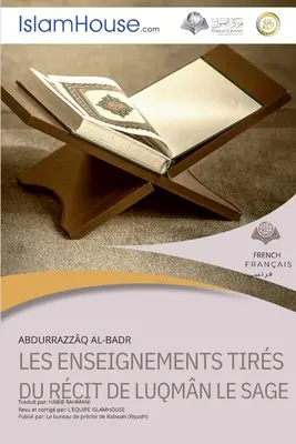 LES ENSEIGNEMENTS TIRES DU RECIT DE LUQMAN LE SAGE - Lekcje wyciągnięte z historii Luqmana Al-Hakeema - LES ENSEIGNEMENTS TIRES DU RECIT DE LUQMAN LE SAGE - The lessons learned from the story of Luqman Al-Hakeem