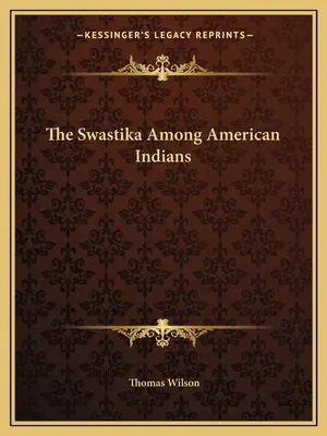 Swastyka wśród amerykańskich Indian - The Swastika Among American Indians