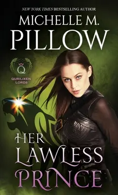 Jej książę bezprawia: powieść o świecie Qurilixen - Her Lawless Prince: A Qurilixen World Novel