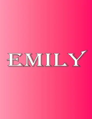 Emily: 100 stron 8,5 x 11 Spersonalizowane imię na notesie z liniowanym papierem College - Emily: 100 Pages 8.5 X 11 Personalized Name on Notebook College Ruled Line Paper