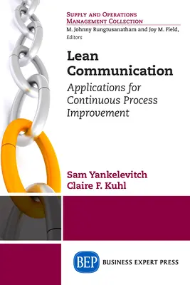 Lean Communication: Aplikacje do ciągłego doskonalenia procesów - Lean Communication: Applications for Continuous Process Improvement
