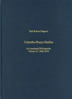 Carpatho-Rusyn Studies: Bibliografia z przypisami, 2005-2009 - Carpatho-Rusyn Studies: An Annotated Bibliography, 2005-2009