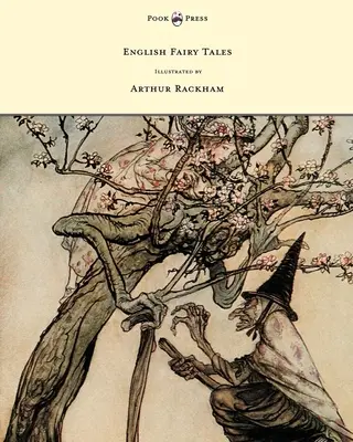 Bajki angielskie - ilustracje Arthura Rackhama - English Fairy Tales - Illustrated by Arthur Rackham