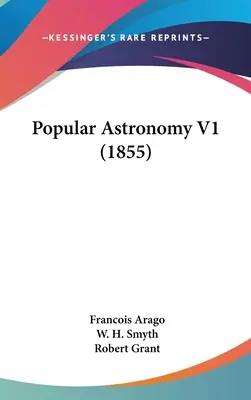 Astronomia popularna V1 (1855) - Popular Astronomy V1 (1855)