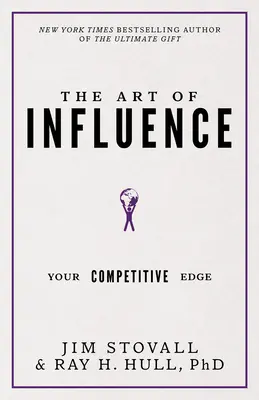 Sztuka wywierania wpływu: Twoja przewaga konkurencyjna - The Art of Influence: Your Competitive Edge