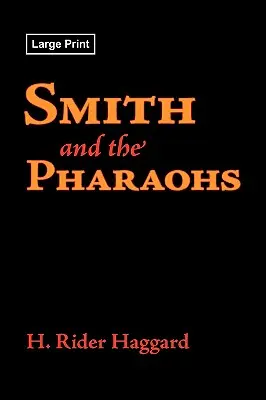 Smith i faraonowie, wydanie w dużym formacie - Smith and the Pharaohs, Large-Print Edition