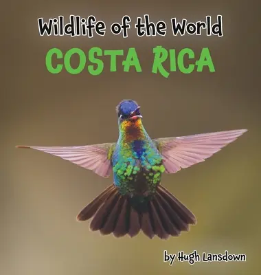 Dzika przyroda świata: Kostaryka - Wildlife of the World: Costa Rica