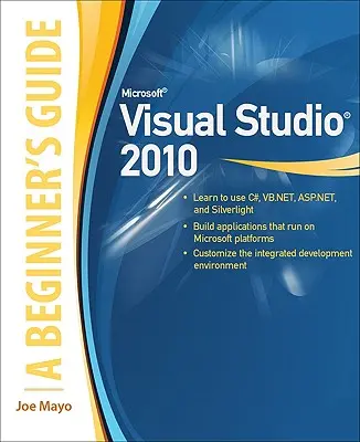 Microsoft Visual Studio 2010: Przewodnik dla początkujących - Microsoft Visual Studio 2010: A Beginner's Guide