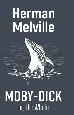 Moby-Dick albo wieloryb - Moby-Dick Or, the Whale