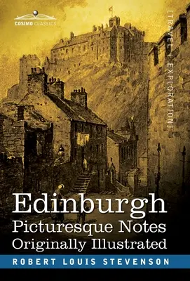 Edynburg: Picturesque Notes - Edinburgh: Picturesque Notes