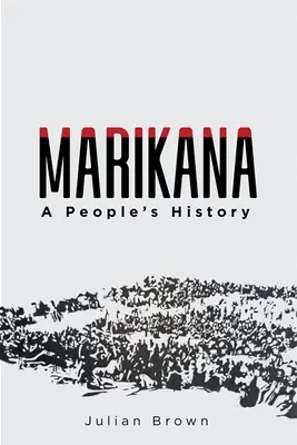 Marikana: Historia ludu - Marikana: A People's History