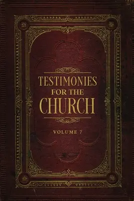 Świadectwa dla Kościoła, tom 7 - Testimonies for the Church Volume 7