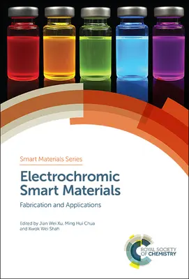 Inteligentne materiały elektrochromowe: Wytwarzanie i zastosowania - Electrochromic Smart Materials: Fabrication and Applications