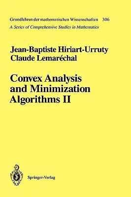 Algorytmy analizy wypukłej i minimalizacji II: Zaawansowana teoria i metody pakietowe - Convex Analysis and Minimization Algorithms II: Advanced Theory and Bundle Methods