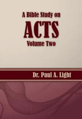 Studium biblijne Dziejów Apostolskich, tom drugi - A Bible Study on Acts, Volume Two