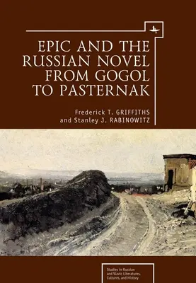 Epika i powieść rosyjska od Gogola do Pasternaka - Epic and the Russian Novel from Gogol to Pasternak
