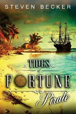 Tides of Fortune: Pirat - Tides of Fortune: Pirate