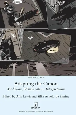 Adaptacja Kanonu: Mediacja, wizualizacja, interpretacja - Adapting the Canon: Mediation, Visualization, Interpretation