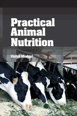 Praktyczne żywienie zwierząt - Practical Animal Nutrition