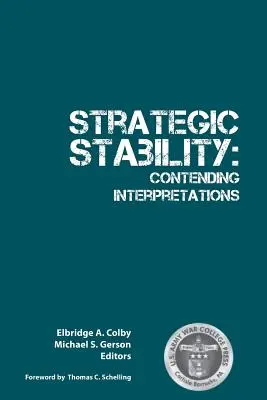 Stabilność strategiczna: Sprzeczne interpretacje - Strategic Stability: Contending Interpretations