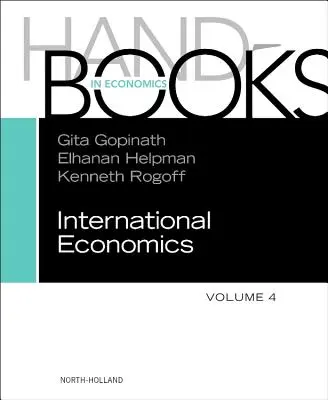 Podręcznik ekonomii międzynarodowej: Tom 4 - Handbook of International Economics: Volume 4