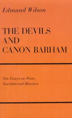 Diabły i kanonik Barham: Dziesięć esejów o poetach, powieściopisarzach i potworach - The Devils and Canon Barham: Ten Essays on Poets, Novelists and Monsters