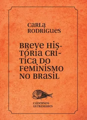 Krótka historia feminizmu w Brazylii - Breve histria do feminismo no Brasil