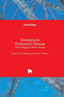 Demencja w chorobie Parkinsona: Wszystko, co musisz wiedzieć - Dementia in Parkinson's Disease: Everything you Need to Know