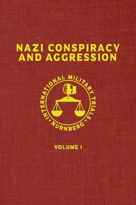 Nazistowski spisek i agresja: Tom I (Czerwona seria) - Nazi Conspiracy And Aggression: Volume I (The Red Series)