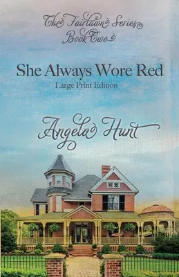 She Always Wore Red: Wydanie z dużym drukiem - She Always Wore Red: Large Print Edition