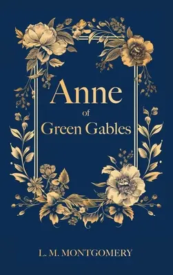 Ania z Zielonego Wzgórza: Filibooks Hardbound Classics - Anne of Green Gables: Filibooks Hardbound Classics