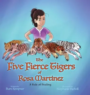 Pięć zaciekłych tygrysów Rosy Martinez - The Five Fierce Tigers of Rosa Martinez
