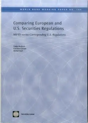 Porównanie europejskich i amerykańskich przepisów dotyczących papierów wartościowych: Mifid a odpowiadające mu przepisy amerykańskie - Comparing European and U.S. Securities Regulations: Mifid Versus Corresponding U.S. Regulations