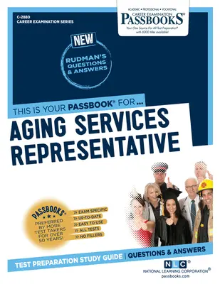 Aging Services Representative (C-2880): Podręcznik do podręcznika Tom 2880 - Aging Services Representative (C-2880): Passbooks Study Guide Volume 2880