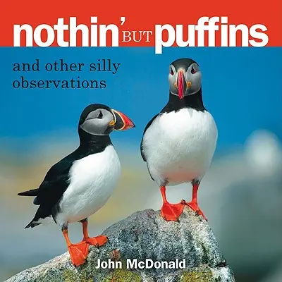 Nothin' But Puffins: I inne głupie obserwacje - Nothin' But Puffins: And Other Silly Observations