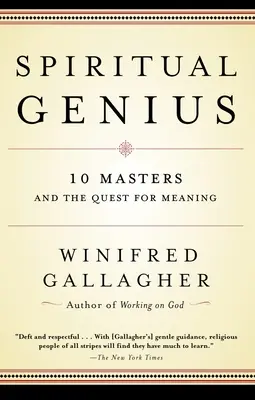 Duchowy geniusz: 10 mistrzów i poszukiwanie sensu - Spiritual Genius: 10 Masters and the Quest for Meaning