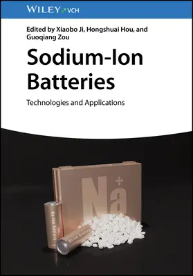 Baterie sodowo-jonowe: Technologie i zastosowania - Sodium-Ion Batteries: Technologies and Applications