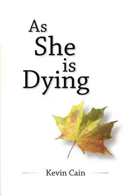 Jak ona umiera - As She Is Dying