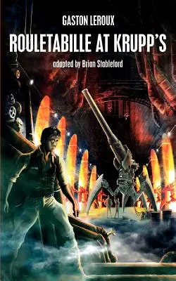 Rouletabille u Kruppa - Rouletabille at Krupp's