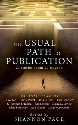 Zwykła ścieżka do publikacji: 27 historii o 27 sposobach na publikację - The Usual Path to Publication: 27 Stories About 27 Ways In