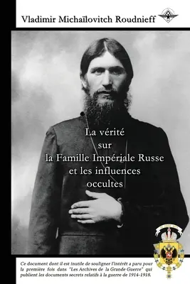 La vrit sur la Famille Impriale Russe et les influences occultes / Pisma o rosyjskiej rodzinie i wpływach okultystycznych - La vrit sur la Famille Impriale Russe et les influences occultes