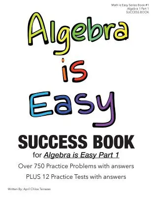 Algebra jest łatwa część 1 KSIĄŻKA SUKCESU - Algebra is Easy Part 1 SUCCESS BOOK