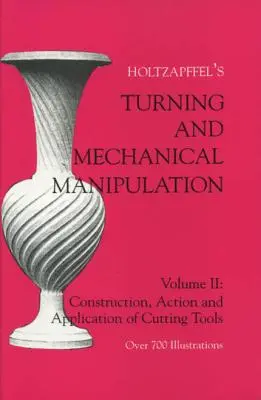 Toczenie i manipulacje mechaniczne: Budowa, działanie i zastosowanie narzędzi skrawających - Turning and Mechanical Manipulation: Construction, Actions and Application of Cutting Tools