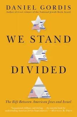 Jesteśmy podzieleni: Rozdźwięk między amerykańskimi Żydami a Izraelem - We Stand Divided: The Rift Between American Jews and Israel