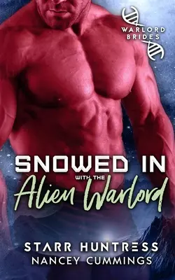 Zasypani śniegiem z obcym watażką - Snowed in with the Alien Warlord