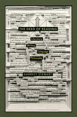 The Deed of Reading: Literatura, pisanie, język, filozofia - The Deed of Reading: Literature, Writing, Language, Philosophy