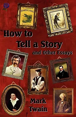 Jak opowiedzieć historię i inne eseje - How to Tell a Story and Other Essays