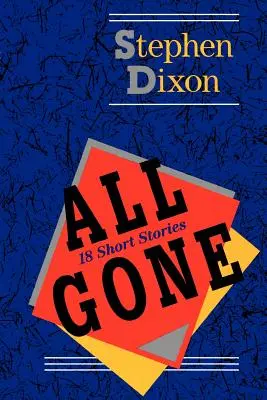 All Gone: 18 krótkich opowiadań - All Gone: 18 Short Stories