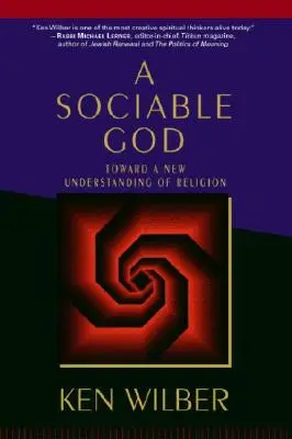 A Sociable God: Ku nowemu rozumieniu religii - A Sociable God: Toward a New Understanding of Religion